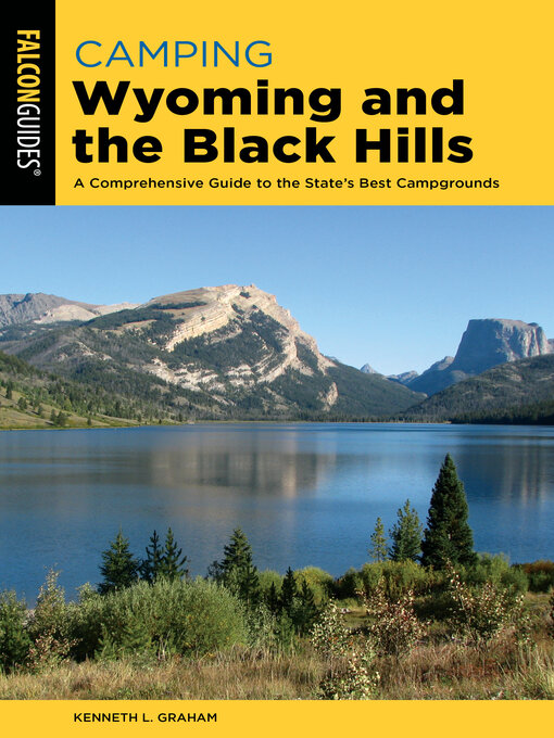 Title details for Camping Wyoming and the Black Hills by Kenneth L. Graham - Available